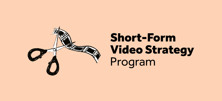 Short-Form Video Strategy